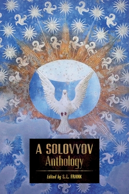 A Solovyov Anthology - Vladimir Solovyov