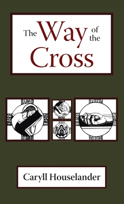 The Way of the Cross - Caryll Houselander