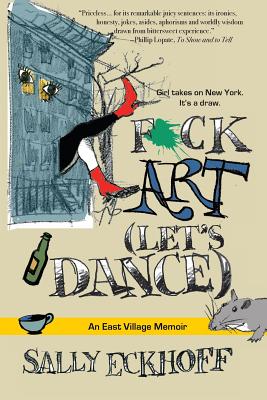 F*ck Art (Let's Dance) - Sally Eckhoff