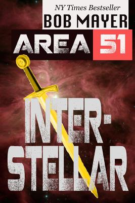 Area 51: Interstellar - Bob Mayer