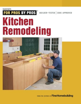 Kitchen Remodeling - Fine Homebuilding