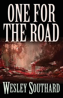 One for the Road - Wesley Southard