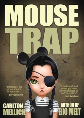 Mouse Trap - Carlton Mellick