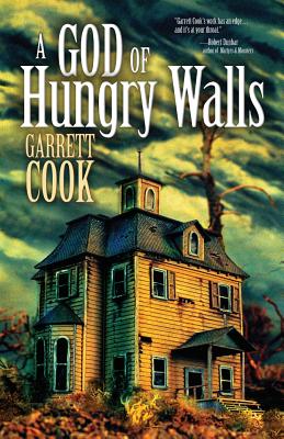 A God of Hungry Walls - Garrett Cook