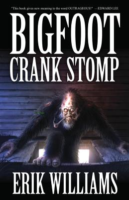 Bigfoot Crank Stomp - Erik Williams
