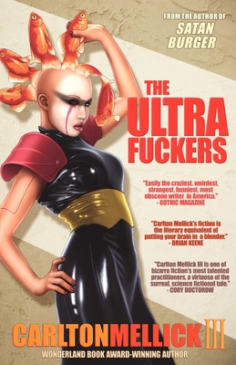 Ultra Fuckers - Carlton Mellick