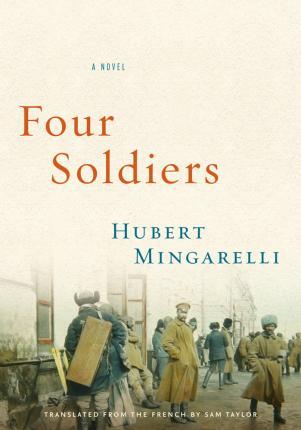 Four Soldiers - Hubert Mingarelli