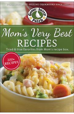 Poza produsului Mom's Very Best Recipes: 250 Tried & True Recipes from Mom's Recipe Box - Gooseberry Patch