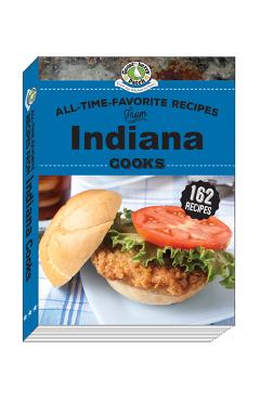 Coperta cărții 'All-Time-Favorite Recipes from Indiana Cooks - Gooseberry Patch'
