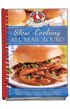 Poza produsului Slow Cooking All Year 'Round - Gooseberry Patch