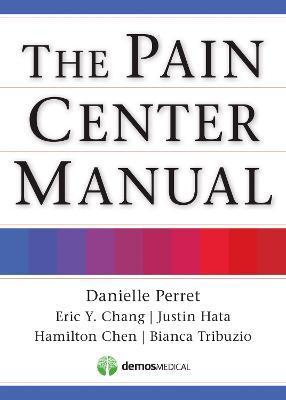 The Pain Center Manual - Danielle Perret