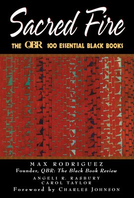 Sacred Fire: The Qbr 100 Essential Black Books - Max Rodriguez