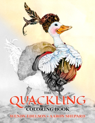 The Quackling Coloring Book: A Grayscale Adult Coloring Book and Children's Storybook Featuring a Favorite Folk Tale - Skyhook Coloring