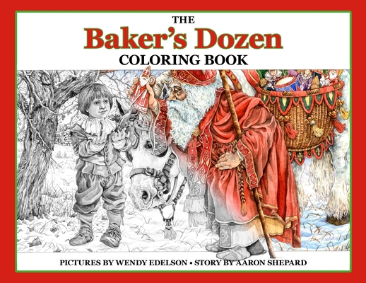 The Baker's Dozen Coloring Book: A Grayscale Adult Coloring Book and Children's Storybook Featuring a Christmas Legend of Saint Nicholas - Skyhook Coloring