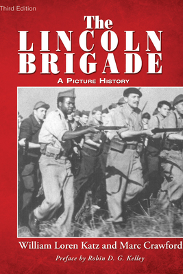 The Lincoln Brigade - William Loren Katz