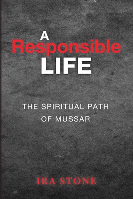 A Responsible Life - Ira Stone
