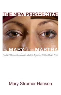 Coperta cărții 'The New Perspective on Mary and Martha - Mary Stromer Hanson'