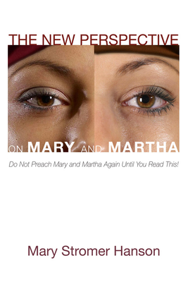 Coperta cărții 'The New Perspective on Mary and Martha - Mary Stromer Hanson'