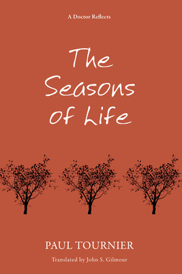 The Seasons of Life - Paul Tournier