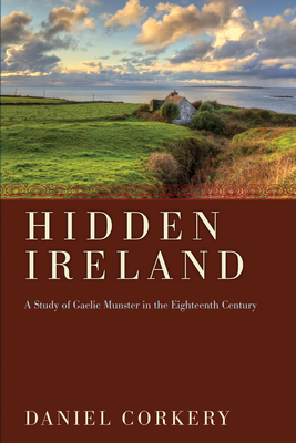 Hidden Ireland - Daniel Corkery