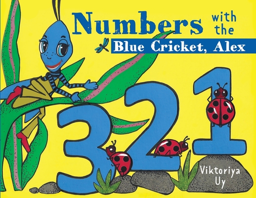 Numbers with the Blue Cricket Alex - Viktoriya Uy