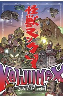 Coperta cărții 'Kaijumax Book One, 1: Deluxe Edition - Zander Cannon'