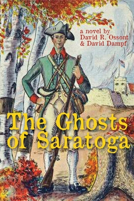 The Ghosts of Saratoga - David Ossont