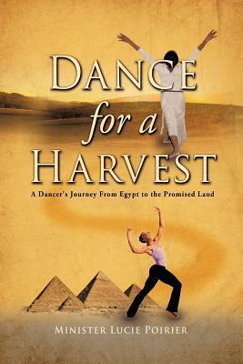 Dance for A Harvest - Minister Lucie Poirier