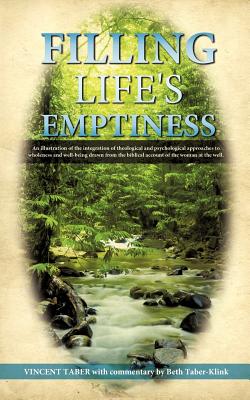 Filling Life's Emptiness - Vincent Taber