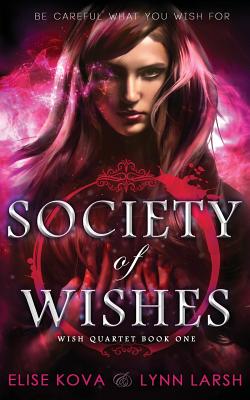 Society of Wishes - Elise Kova