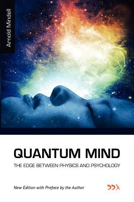 Quantum Mind - Arnold Mindell