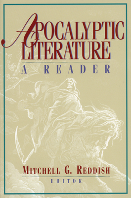 Apocalyptic Literature: A Reader - Mitchell G. Reddish