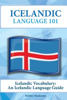 Icelandic Vocabulary: An Icelandic Language Guide - Baldur Hauksson
