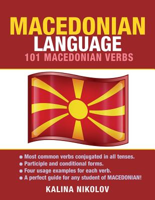 Macedonian Language: 101 Macedonian Verbs - Kalina Nikolov