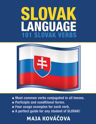 Slovak Language: 101 Slovak Verbs - Maja Kovacova