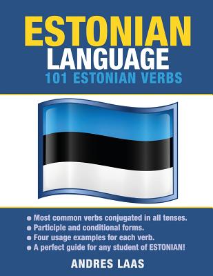 Estonian Language: 101 Estonian Verbs - Andres Laas