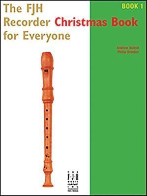 The Fjh Recorder Christmas Book for Everyone Book 1 - Andrew Balent