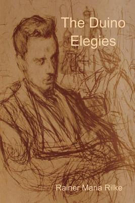 The Duino Elegies - Rainer Maria Rilke