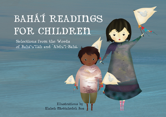 Baha'i Readings for Children - Elaheh Mottahedeh Bos