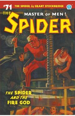 Coperta cărții 'The Spider #71: The Spider and the Fire God - Grant Stockbridge'