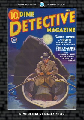 Dime Detective Magazine #3: Facsimile Edition - Frederick Nebel