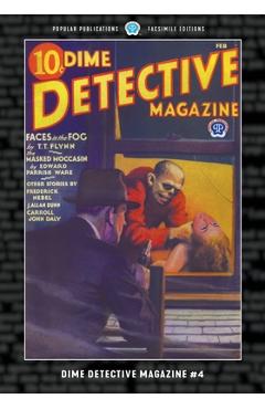 Poza produsului Dime Detective Magazine #4: Facsimile Edition - T. T. Flynn