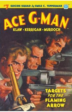 Coperta cărții 'Ace G-Man #7: Targets for the Flaming Arrow - Emile C. Tepperman'