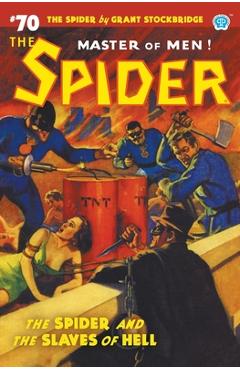 Coperta cărții 'The Spider #70: The Spider and the Slaves of Hell - Grant Stockbridge'
