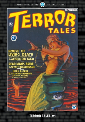 Terror Tales #1: Facsimile Edition - Arthur Leo Zagat