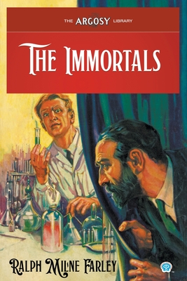 The Immortals - Ralph Milne Farley