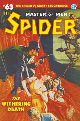 The Spider #63: The Withering Death - Grant Stockbridge