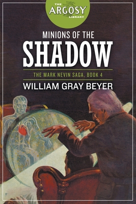 Coperta cărții 'Minions of the Shadow - William Gray Beyer'