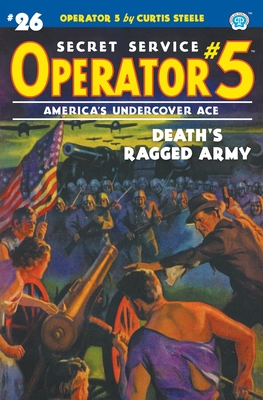 Operator 5 #26: Death's Ragged Army - Curtis Steele