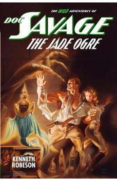 Coperta cărții 'Doc Savage: The Jade Ogre - Lester Dent'